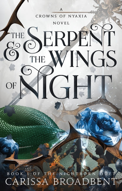 Serpent & the Wings of Night: Book 1 of the Nightborn Duet - Ingram