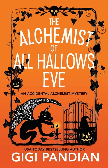 The Alchemist of All Hallows Eve: An Accidental Alchemist Mystery - Ingram