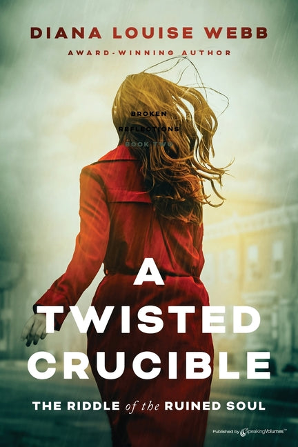 A Twisted Crucible: The Riddle of the Ruined Soul - Ingram